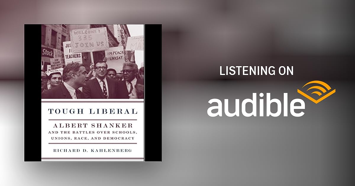 Tough Liberal Audiobook by Richard D. Kahlenberg
